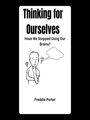 cover image of Thinking for Ourselves